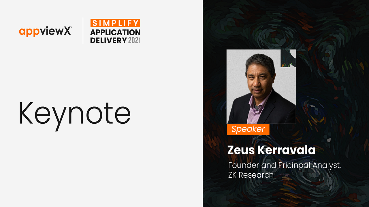 Keynote: The Evolution of Application Delivery Addresses an Increasingly Digital World